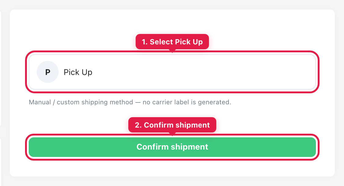 Confirm the Pick Up shipment